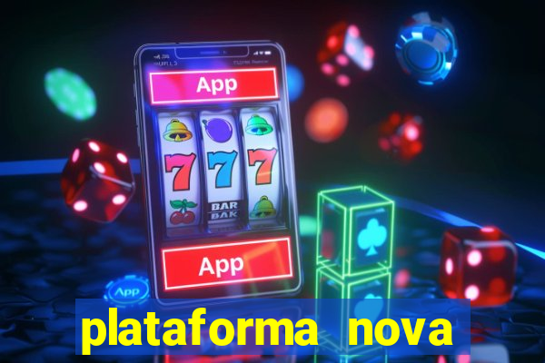 plataforma nova lançada hoje